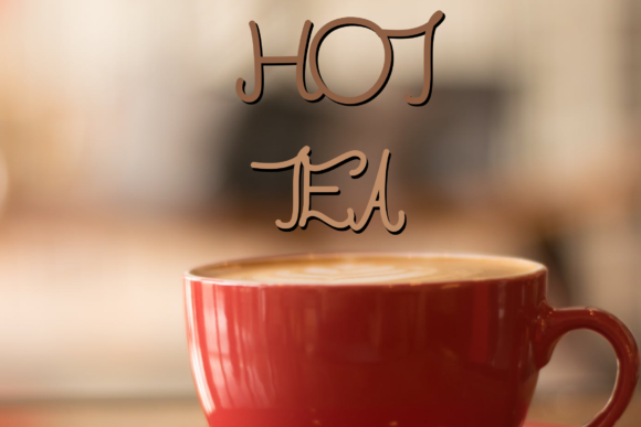 Hot Tea: The Font That Elevates Your Campaigns